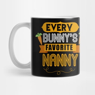 WOMEN'S EVERY BUNNYS FAVORITE NANNY SHIRT CUTE EASTER GIFT Mug